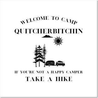Happy Camper Humor Tee, 'Camp Quitcherbitchin' Hiking T-Shirt, Casual Campfire Apparel, Great Gift for Outdoorsy Types Posters and Art